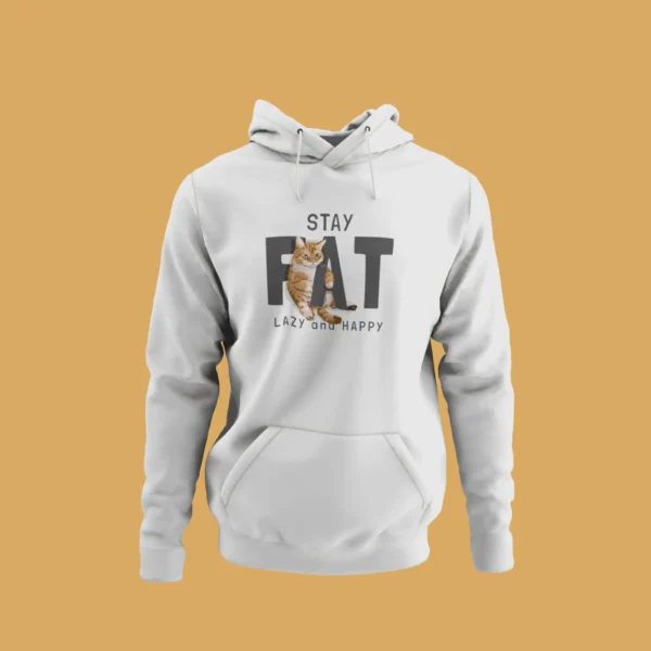 Stay Fat Lazy Cat